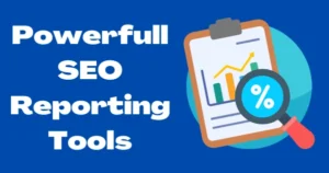 5 best SEO reporting tools