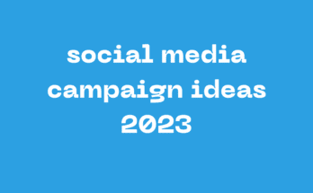 social media campaign ideas 2023