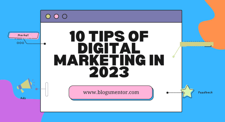 10 tips of digital marketing in 2023